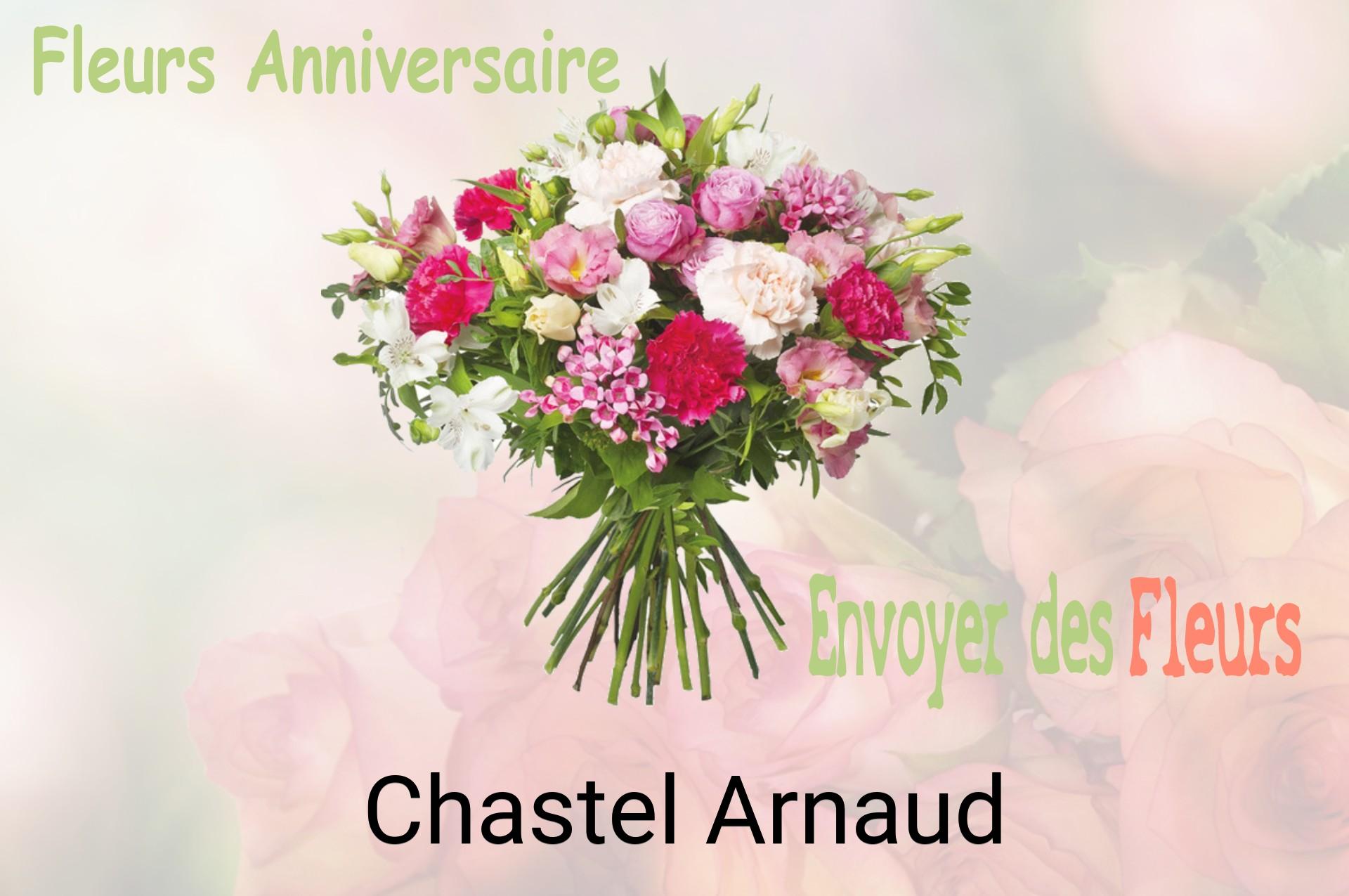 Bouquet de fleurs d’anniversaire livré à Chastel-Arnaud