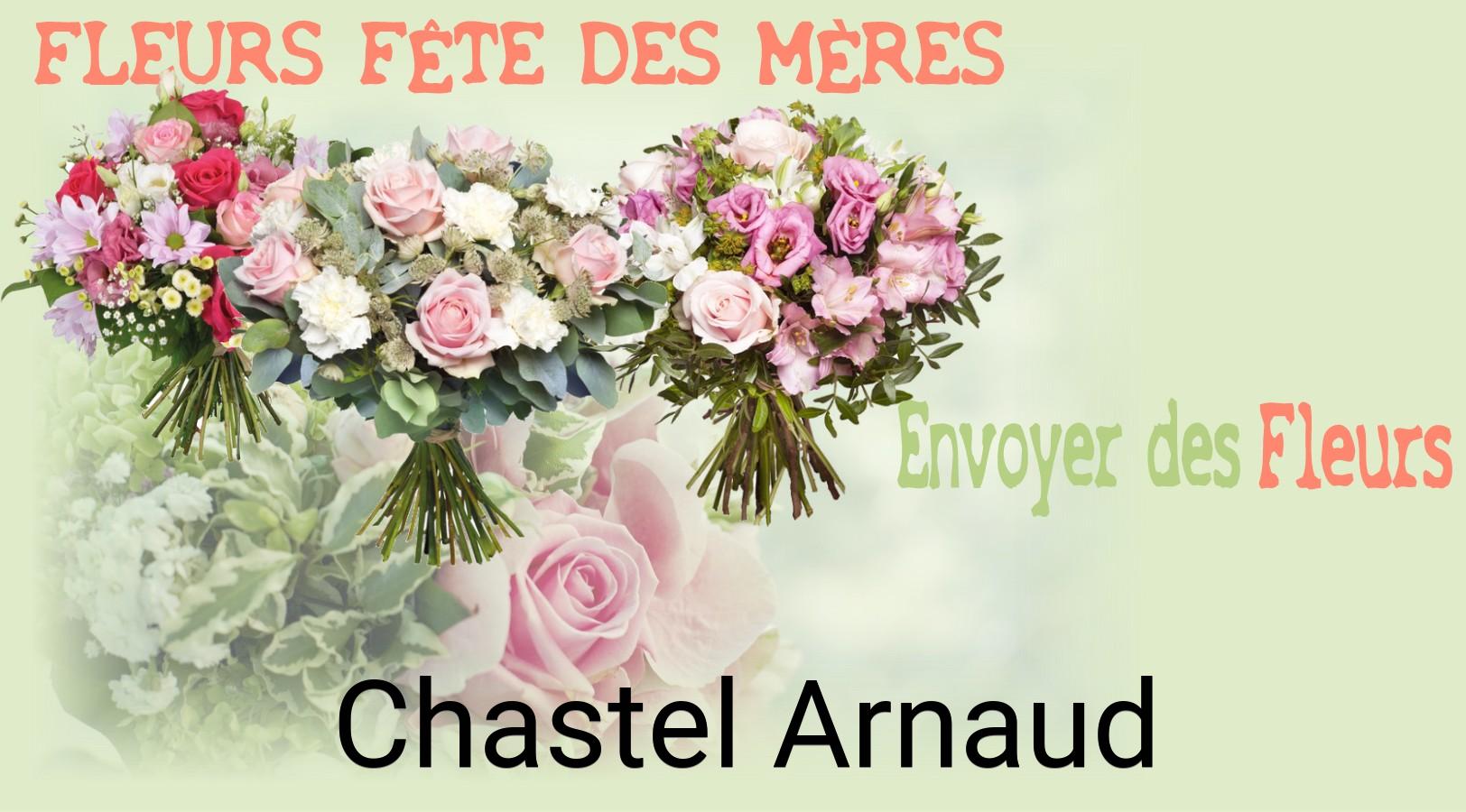 Bouquet de Fête des Mères livré à Chastel-Arnaud